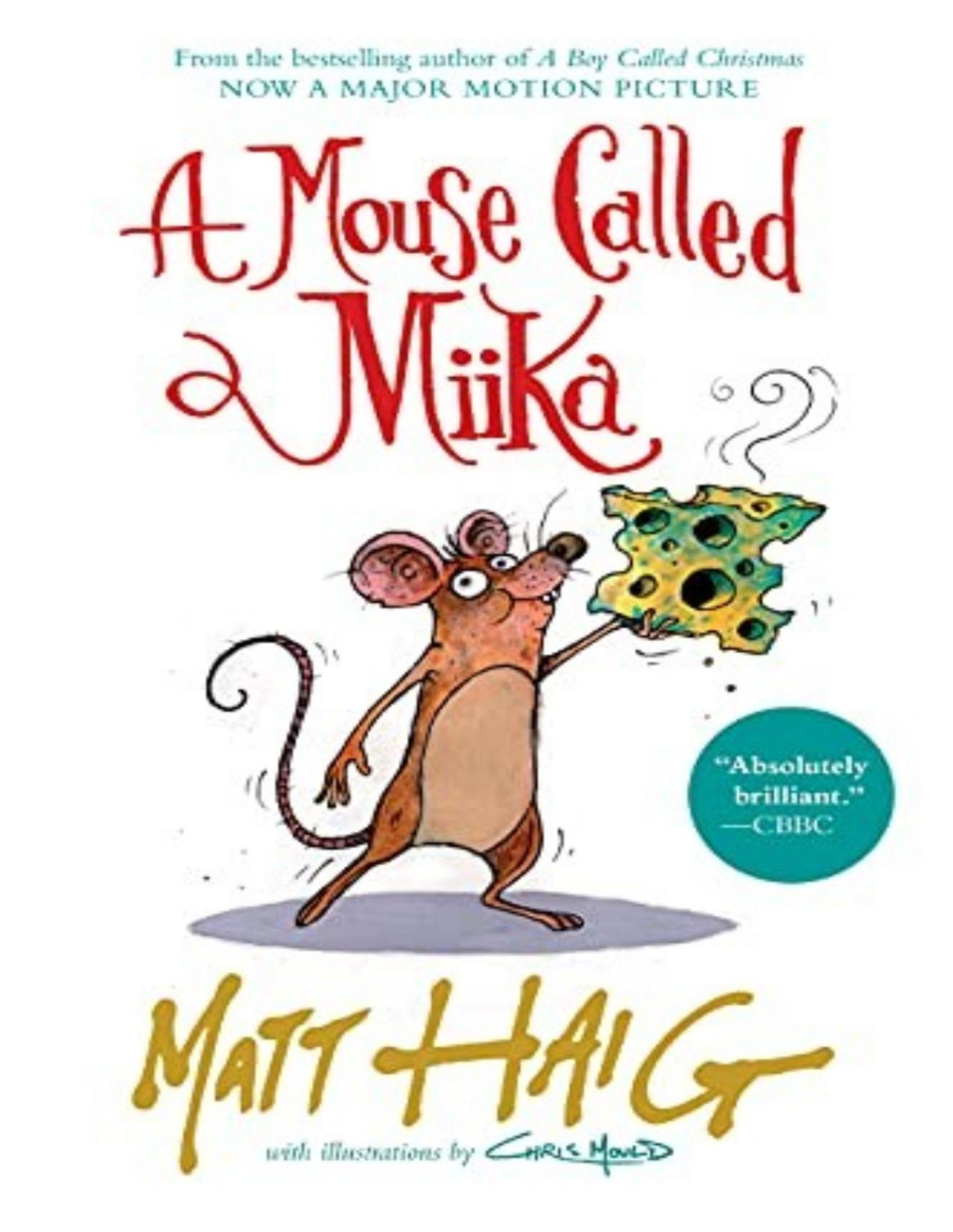 A Mouse Called Miika Matt Haig