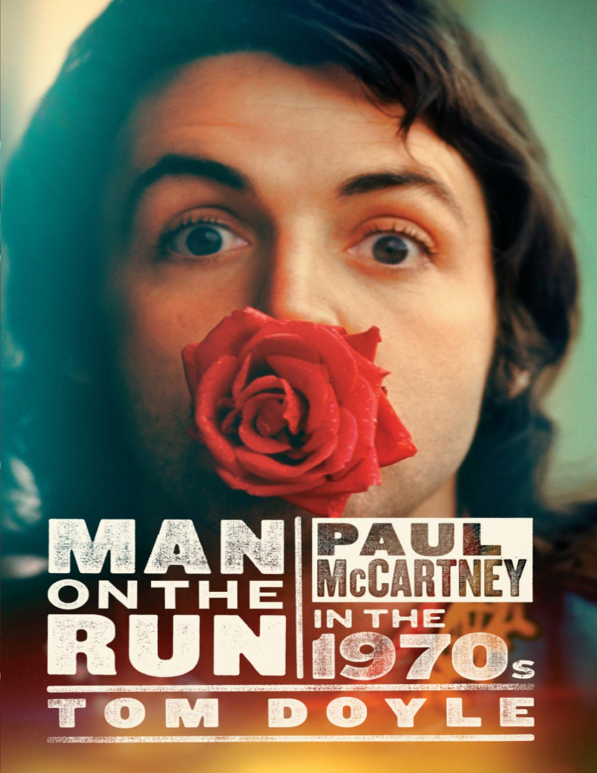 Man On The Run Paul Mccartney In The 1970s Tom Doyle