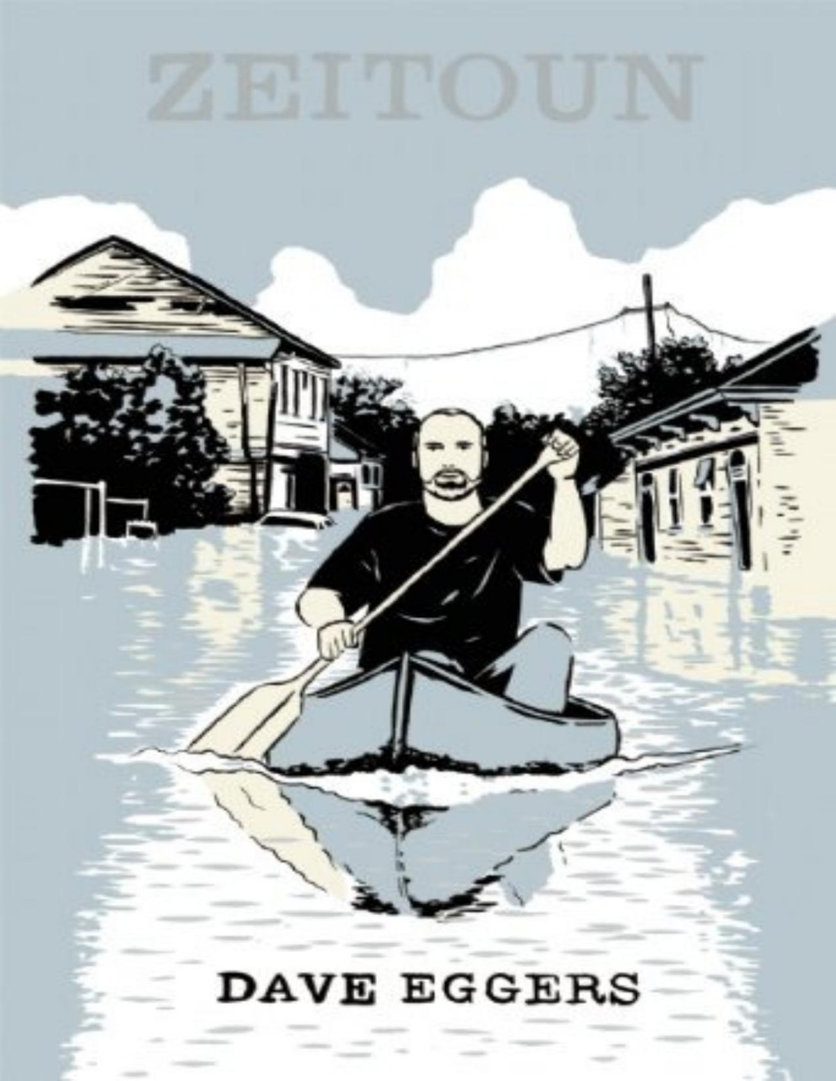 Zeitoun Dave Eggers