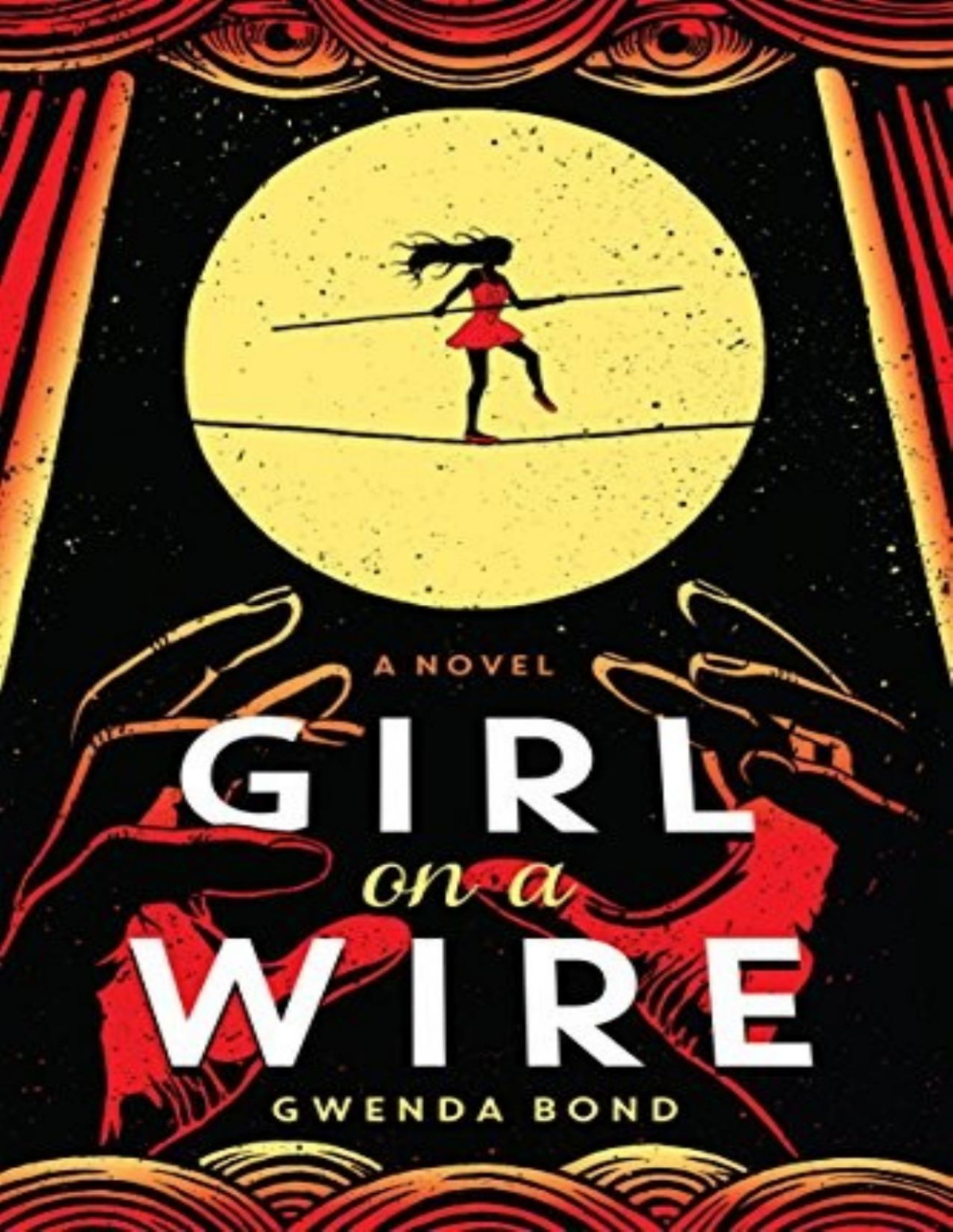 Girl On A Wire Gwenda Bond