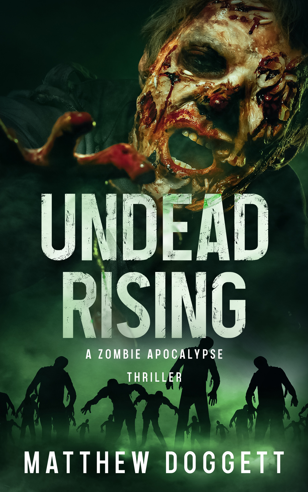 Undead Rising A Zombie Apocalypse Thriller Undead Apocalypse Book 2 Matthew Doggett