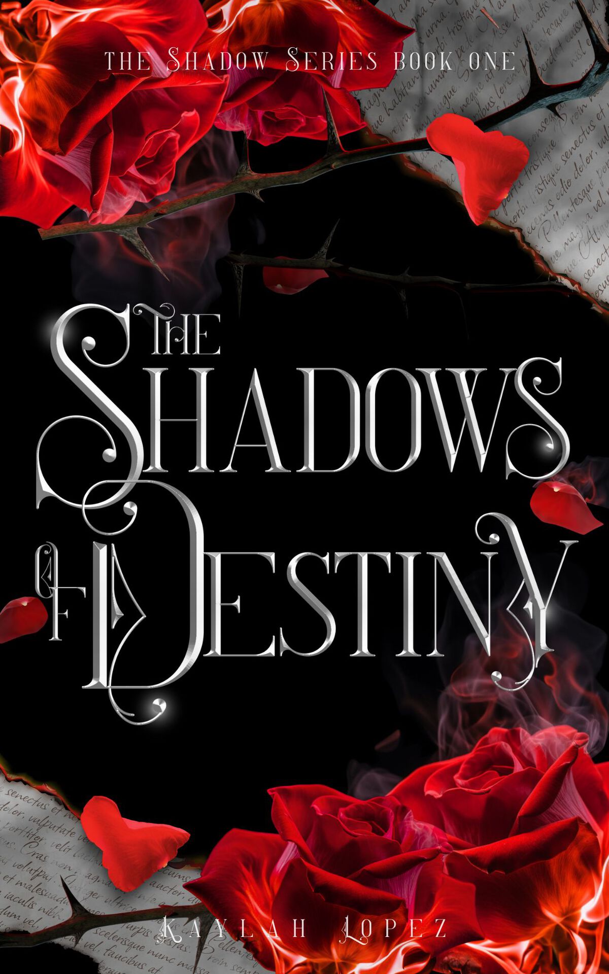 The Shadows Of Destiny Kaylah Lopez