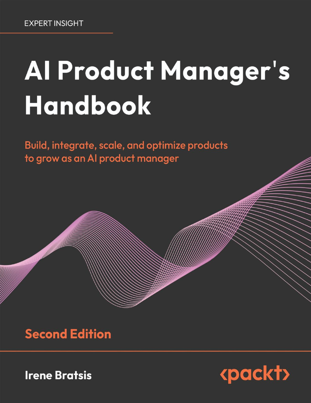 Ai Product Managers Handbook Second Edition 2 Converted Irene Bratsis