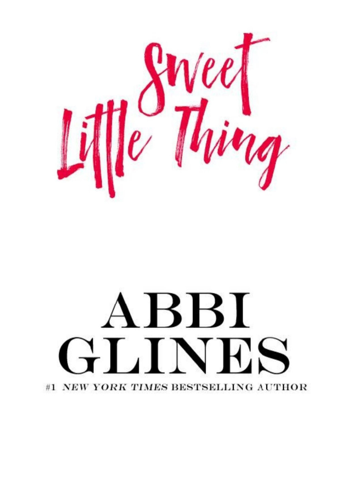 Sweet Little Thing Abbi Glines Abbi Glines