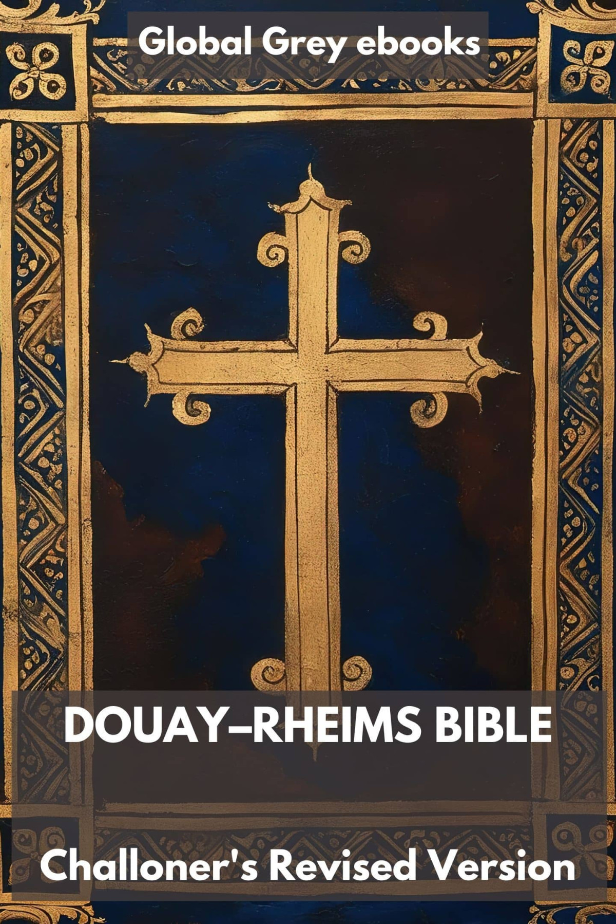 Douayrheims Bible Challoners Revised Version