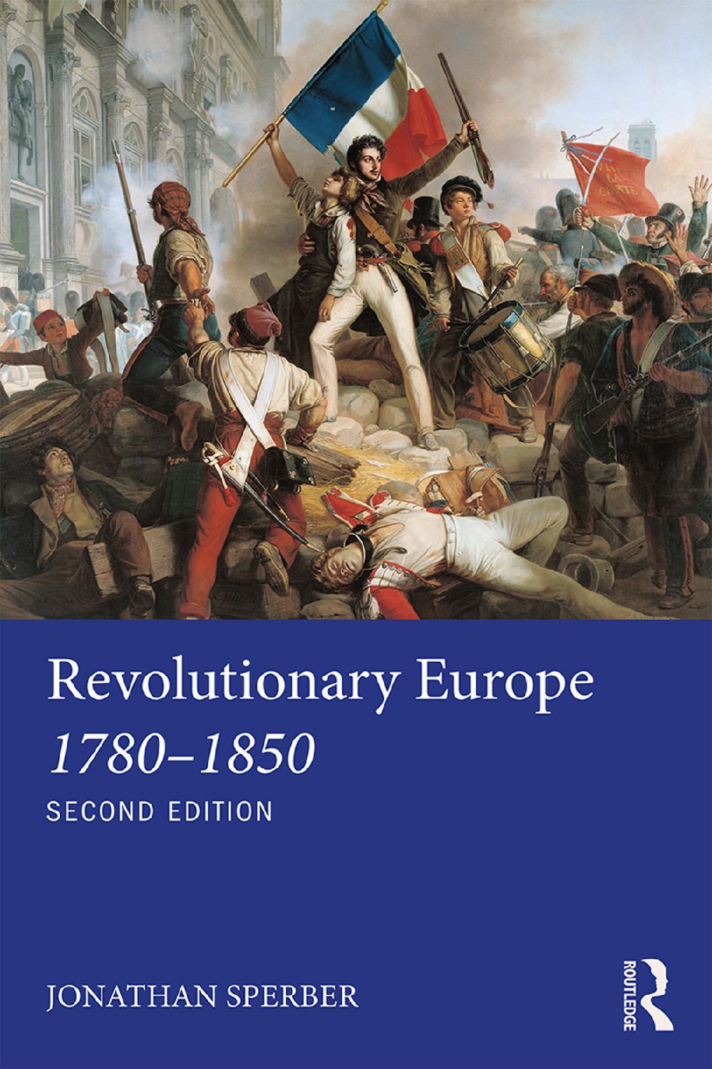 Revolutionary Europe 17801850 Jonathan Sperber