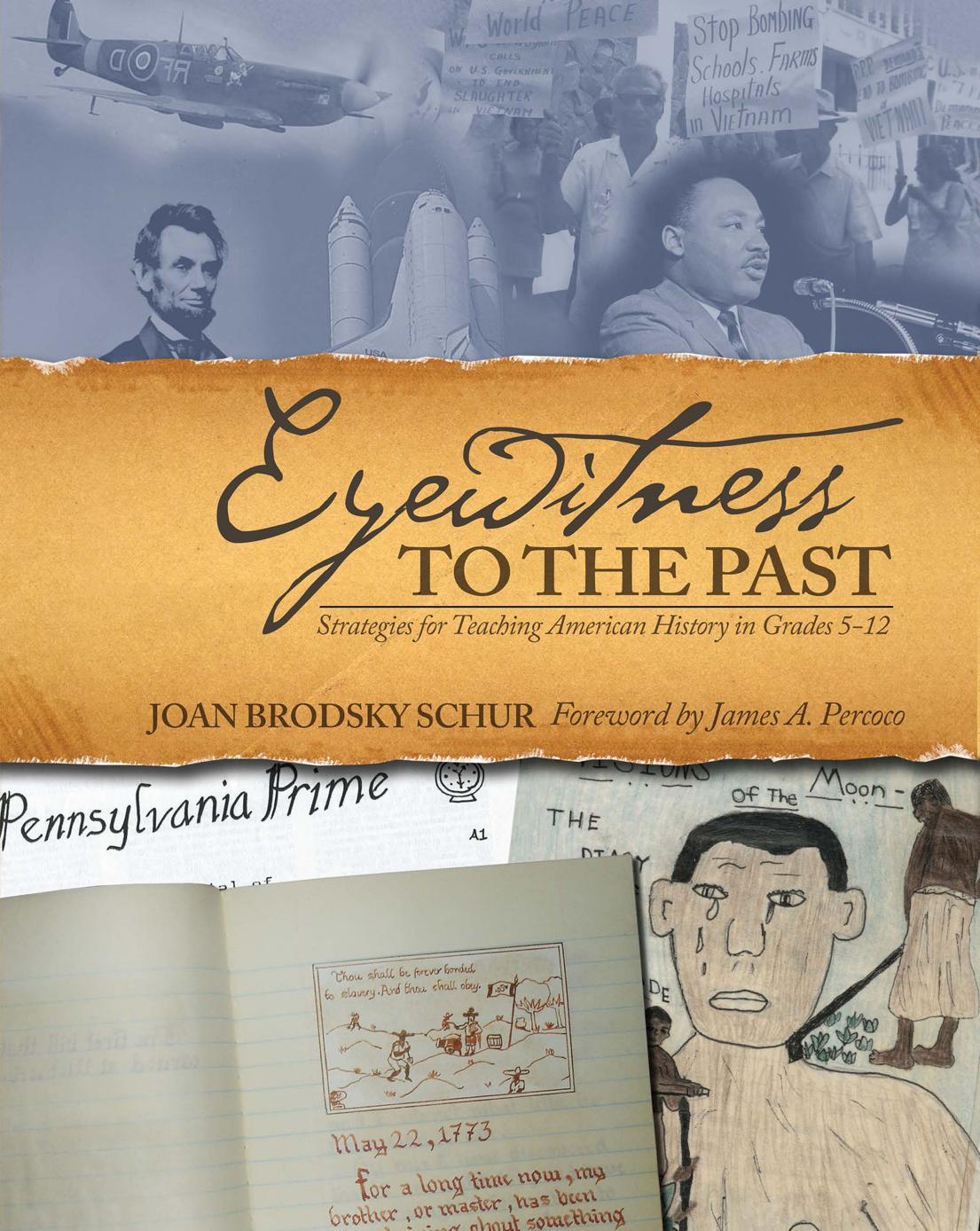 Eyewitness To The Past Strategies For Teaching American History In Grades 512 Joan Brodsky Schur