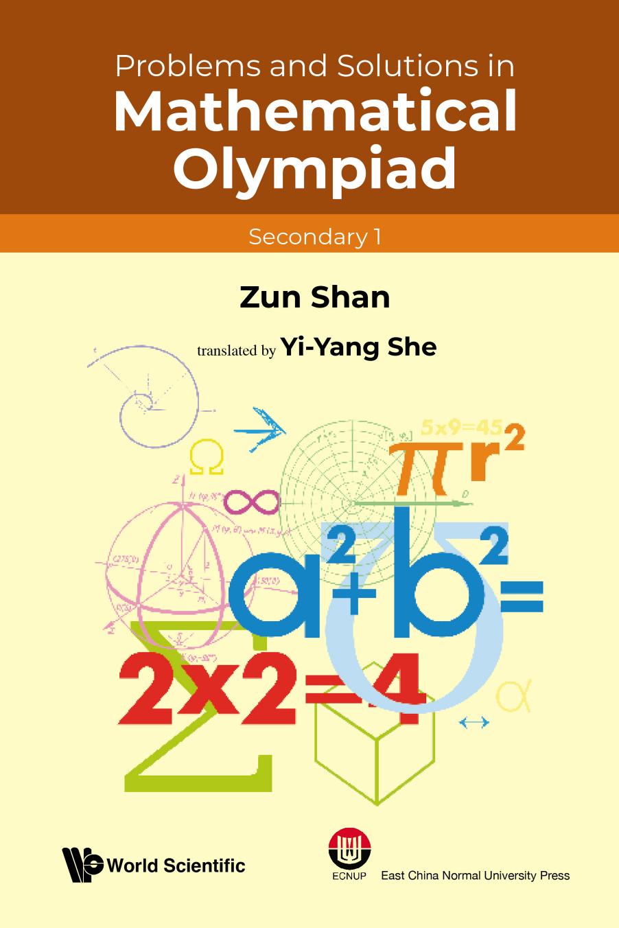 Problems And Solutions In Mathematical Olympiad Secondary 1 1st Edition Zun Shan