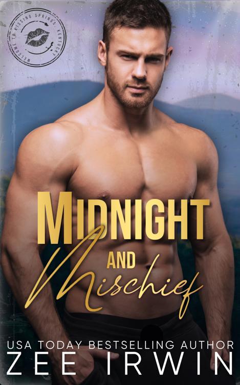 Midnight And Mischief Steamy Small Town Suspense First Responder Romance Zee Irwin Kissing Springs Book Babes