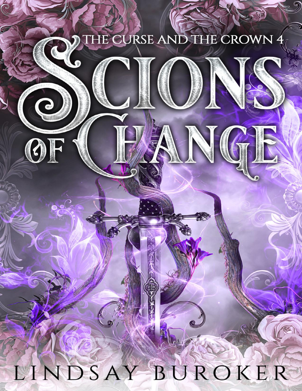 Scions Of Change The Curse And The Crown Book 4 Lindsay Buroker