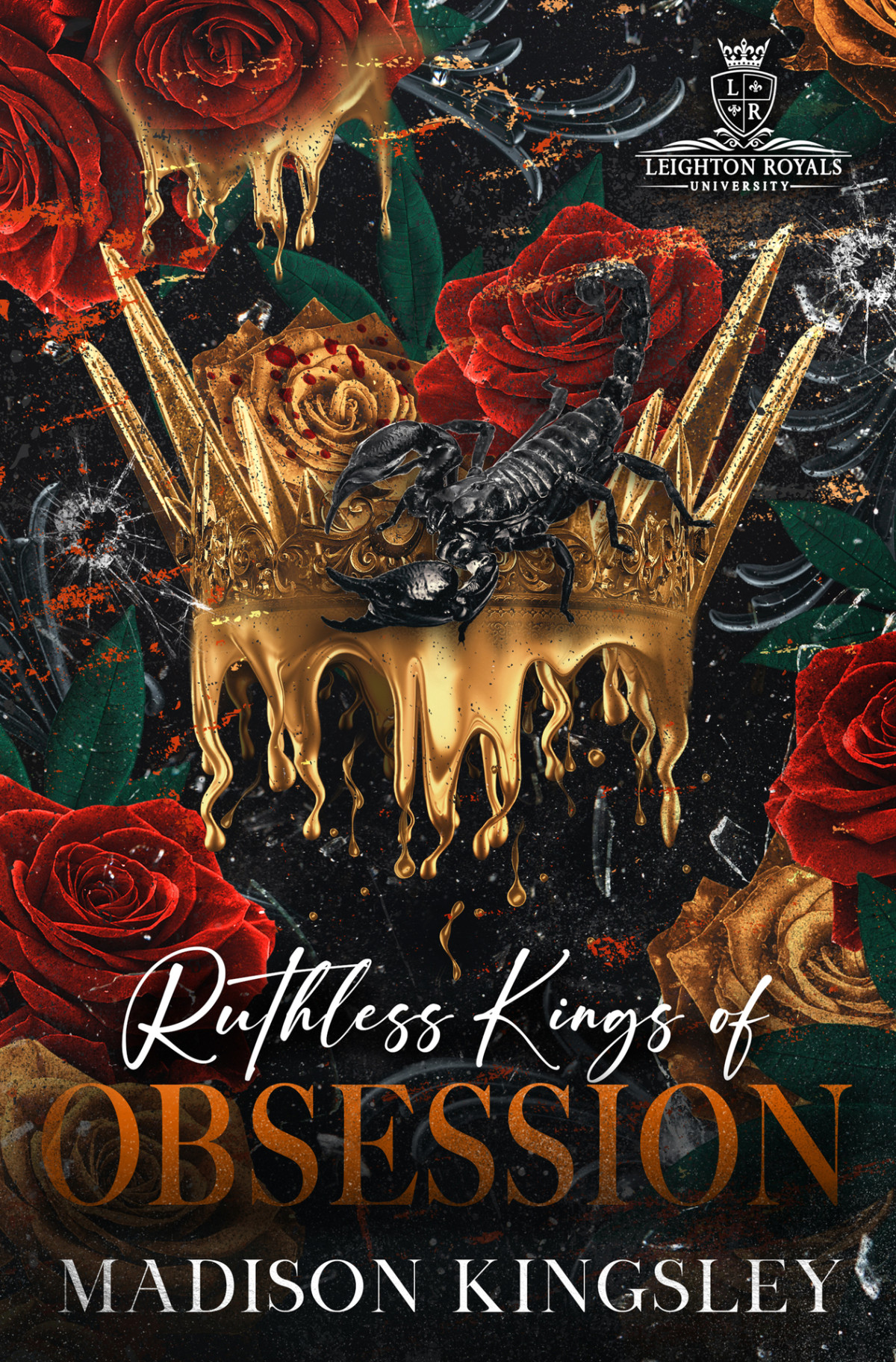 Ruthless Kings Of Obsession A Dark College Bully Mafia Romance Madison Kingsley