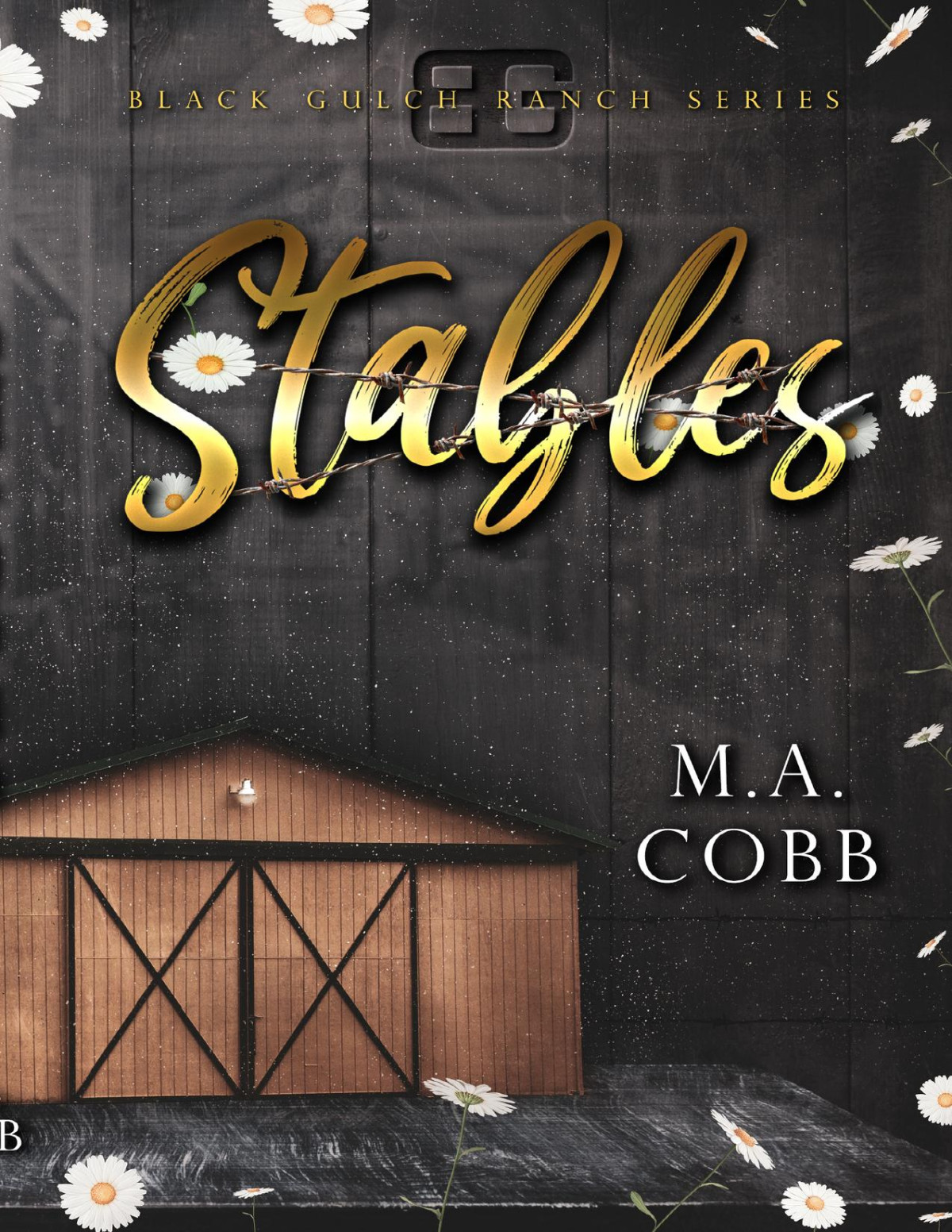 Stables A Black Gulch Cowboy Romance Black Gulch Ranch Book 2 Ma Cobb