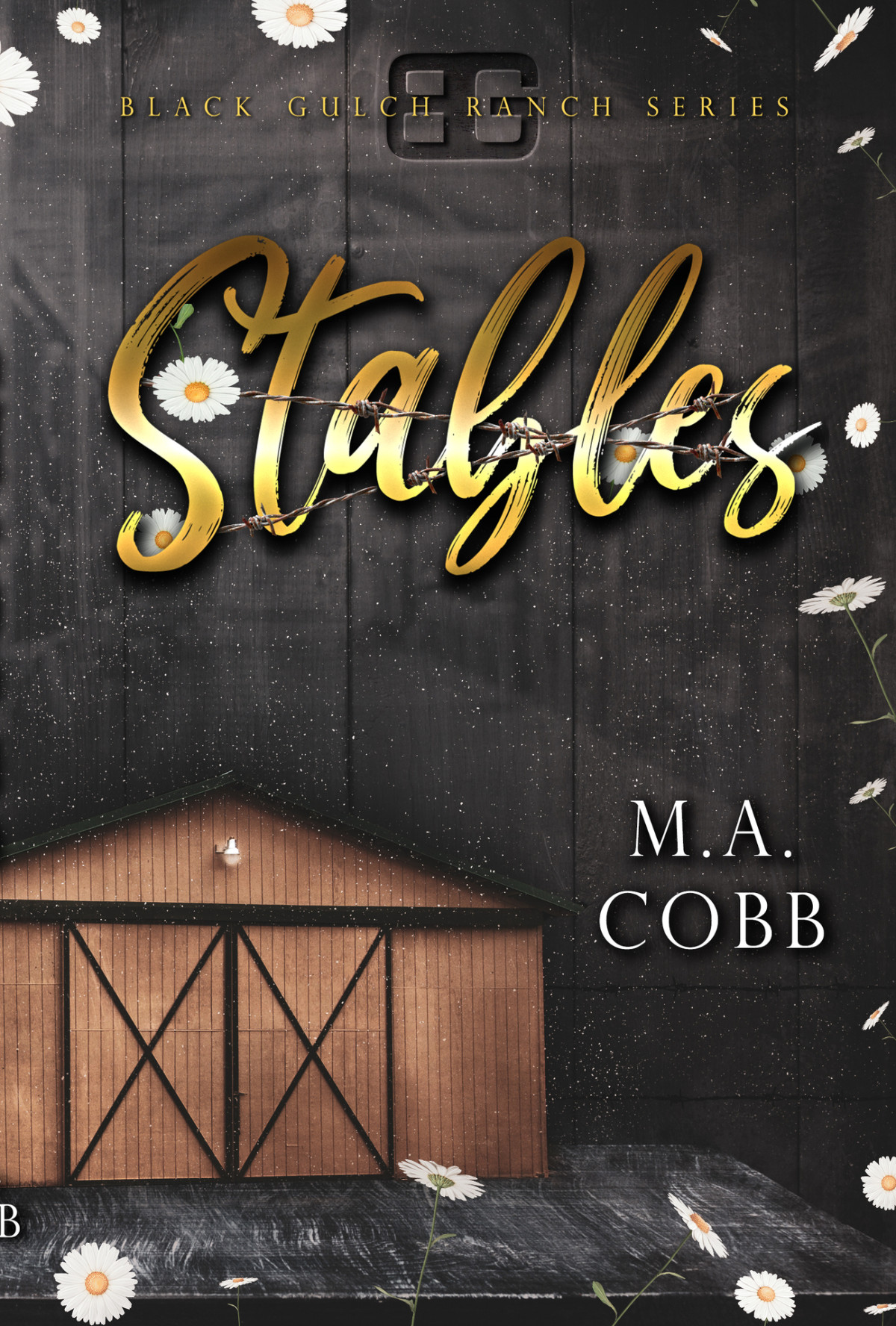 Stables A Black Gulch Cowboy Romance Black Gulch Ranch Book 2 Ma Cobb