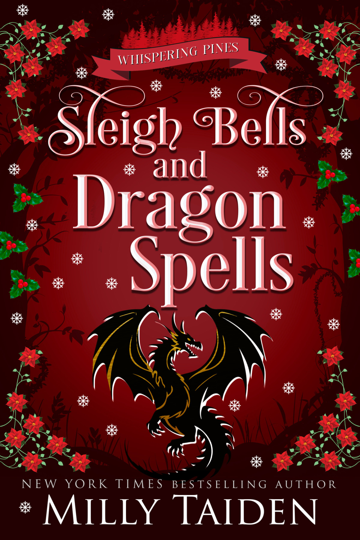 Sleigh Bells And Dragon Spells A Paranormal Small Town Cozy Shifter Romance Series With Heat Milly Taiden