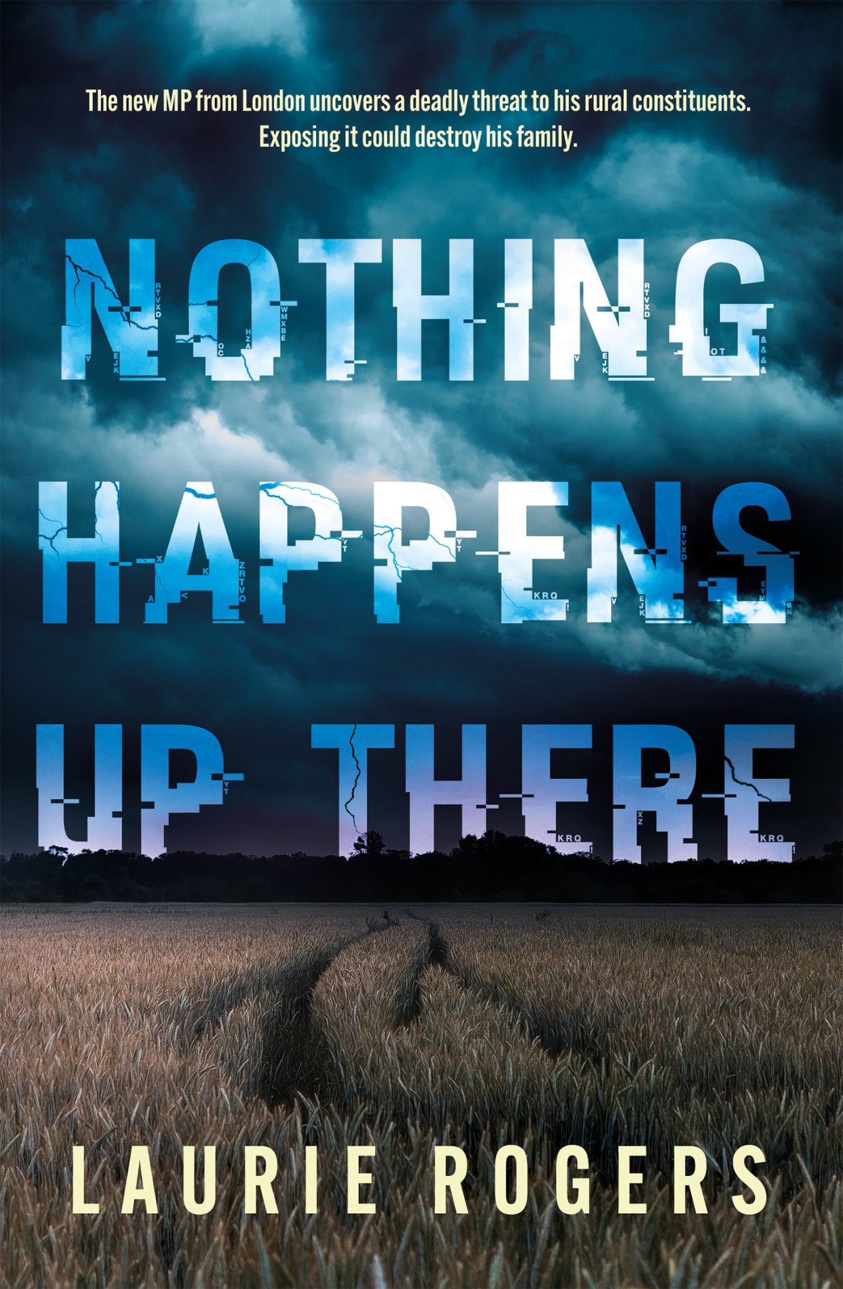 Nothing Happens Up There Laurie Rogers