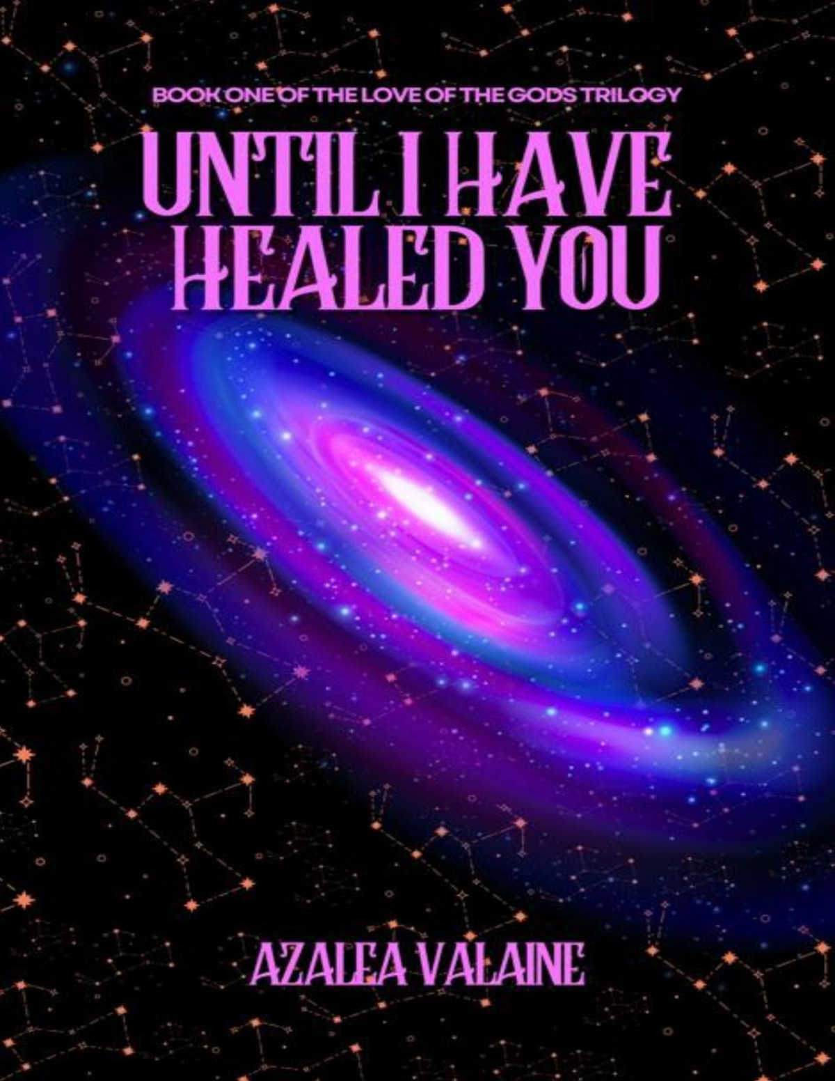 Until I Have Healed You Love Of The Gods Book 1 Azalea Valaine