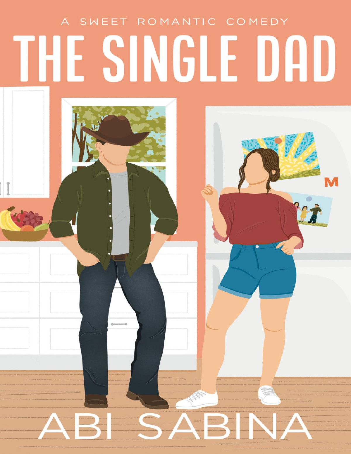 The Single Dad A Sweet Small Town Romantic Comedy Its Amor Romcom Book 2 Abi Sabina
