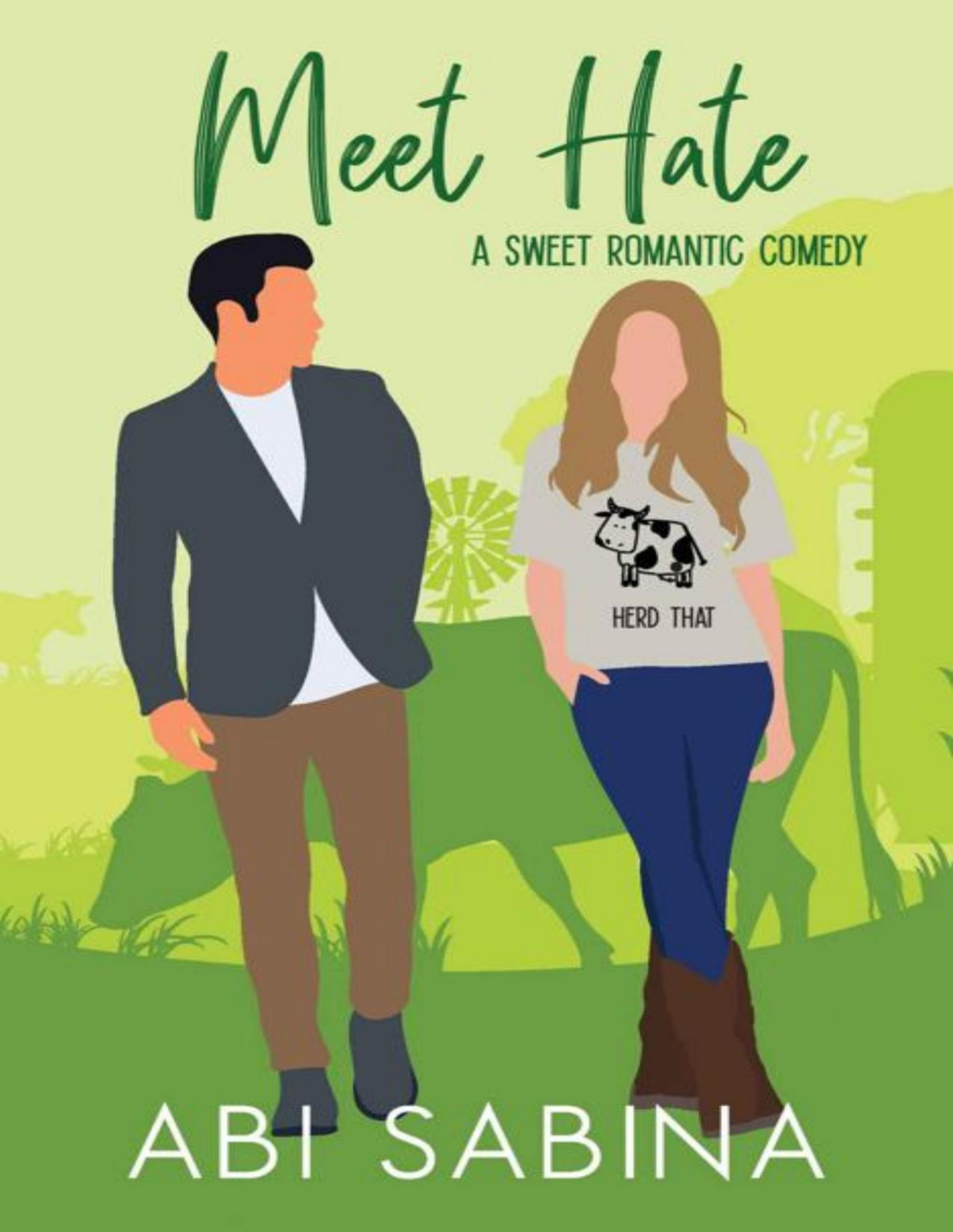 Meet Hate A Sweet Enemies To Lovers Romantic Comedy Meet Cute Series Book 3 Abi Sabina