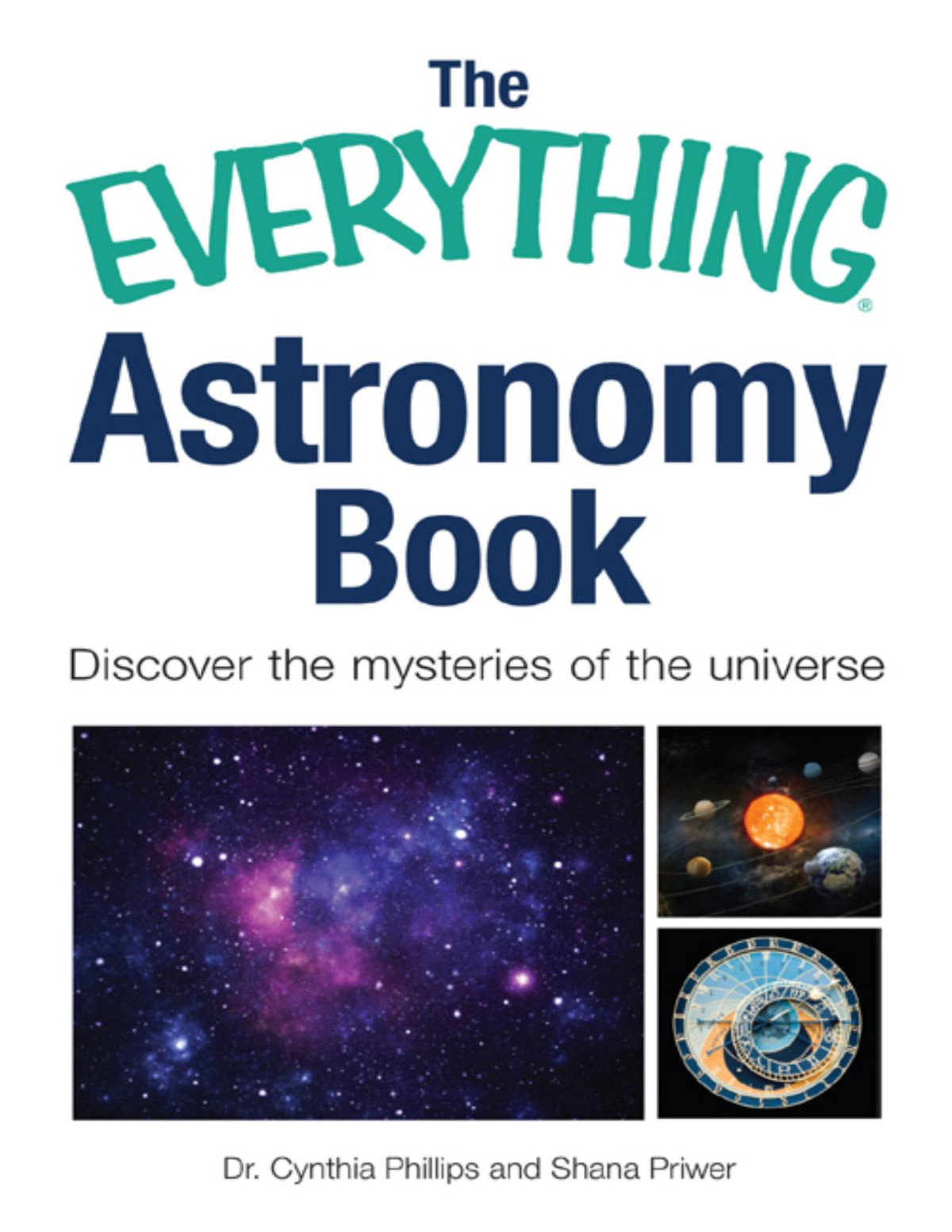 The Everything Astronomy Book Cynthia Phillips Shana Priwer Phillips