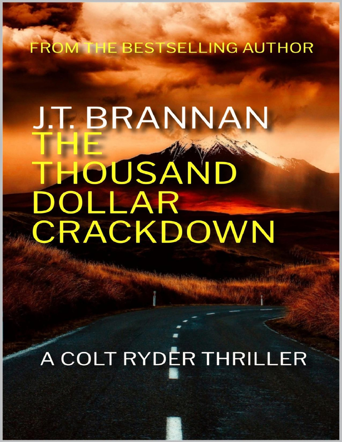 The Thousand Dollar Crackdown A Colt Ryder Thriller Jt Brannan