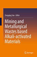 Mining And Metallurgical Wastes Based Alkaliactivated Materials Zengqing Sun