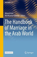 The Handbook Of Marriage In The Arab World Ahmed Aref Mizanur Rahman