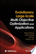 Evolutionary Largescale Multiobjective Optimization And Applications Xingyi Zhang