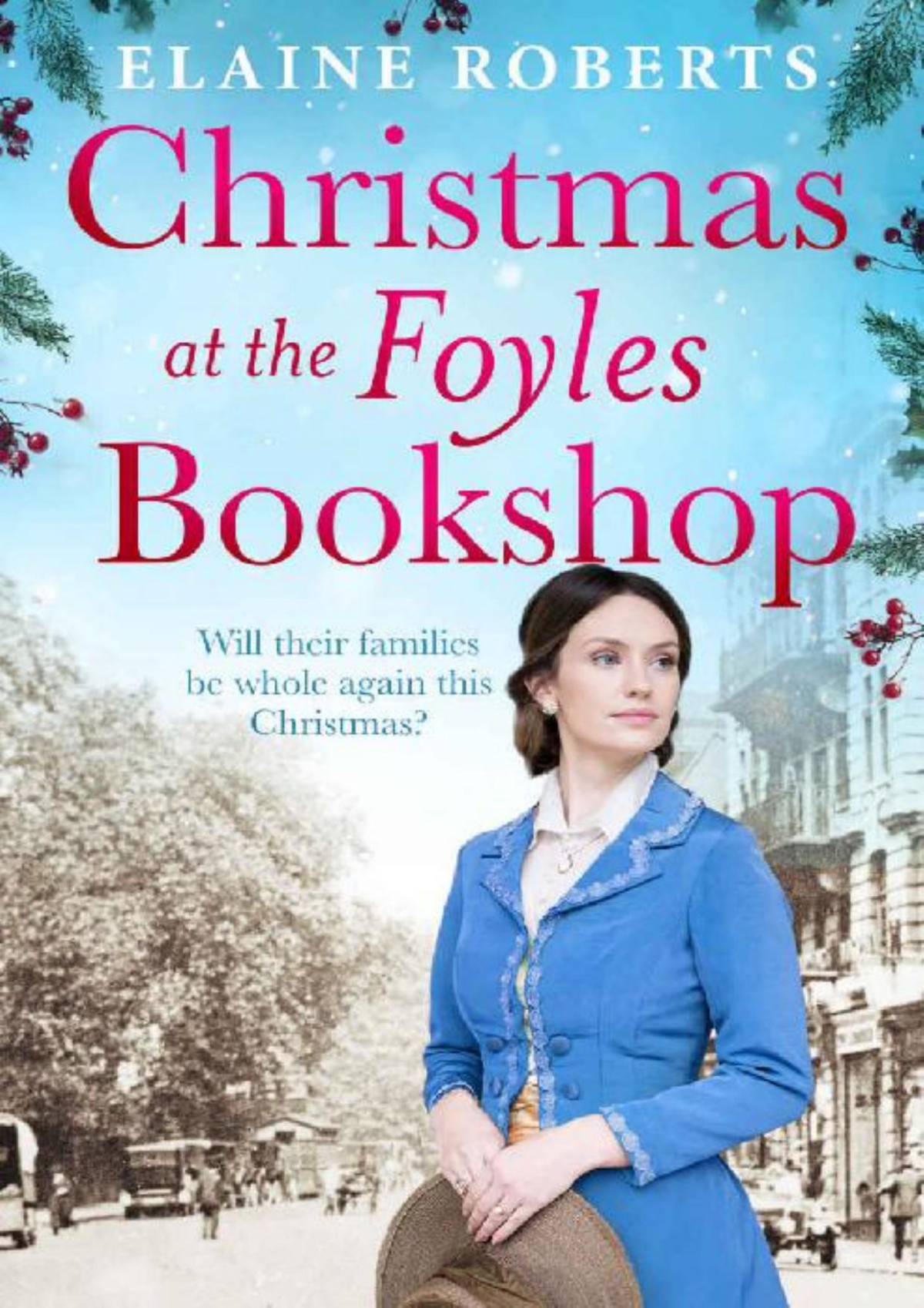 Christmas At The Foyles Bookshop The Foyles Girls Elaine Roberts