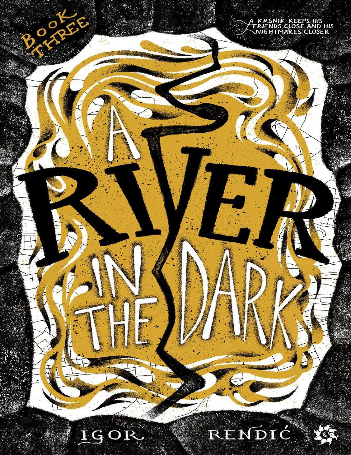 A River In The Dark 1st Edition Igor Rendic