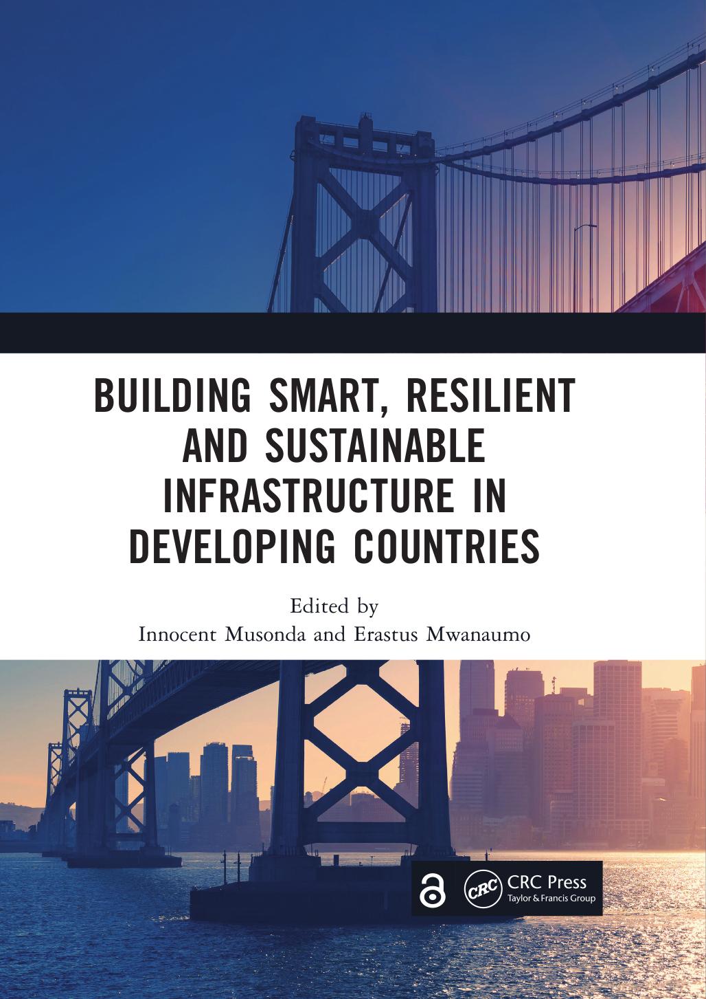 Building Smart Resilient And Sustainable Infrastructure In Developing Countries Innocent Musonda