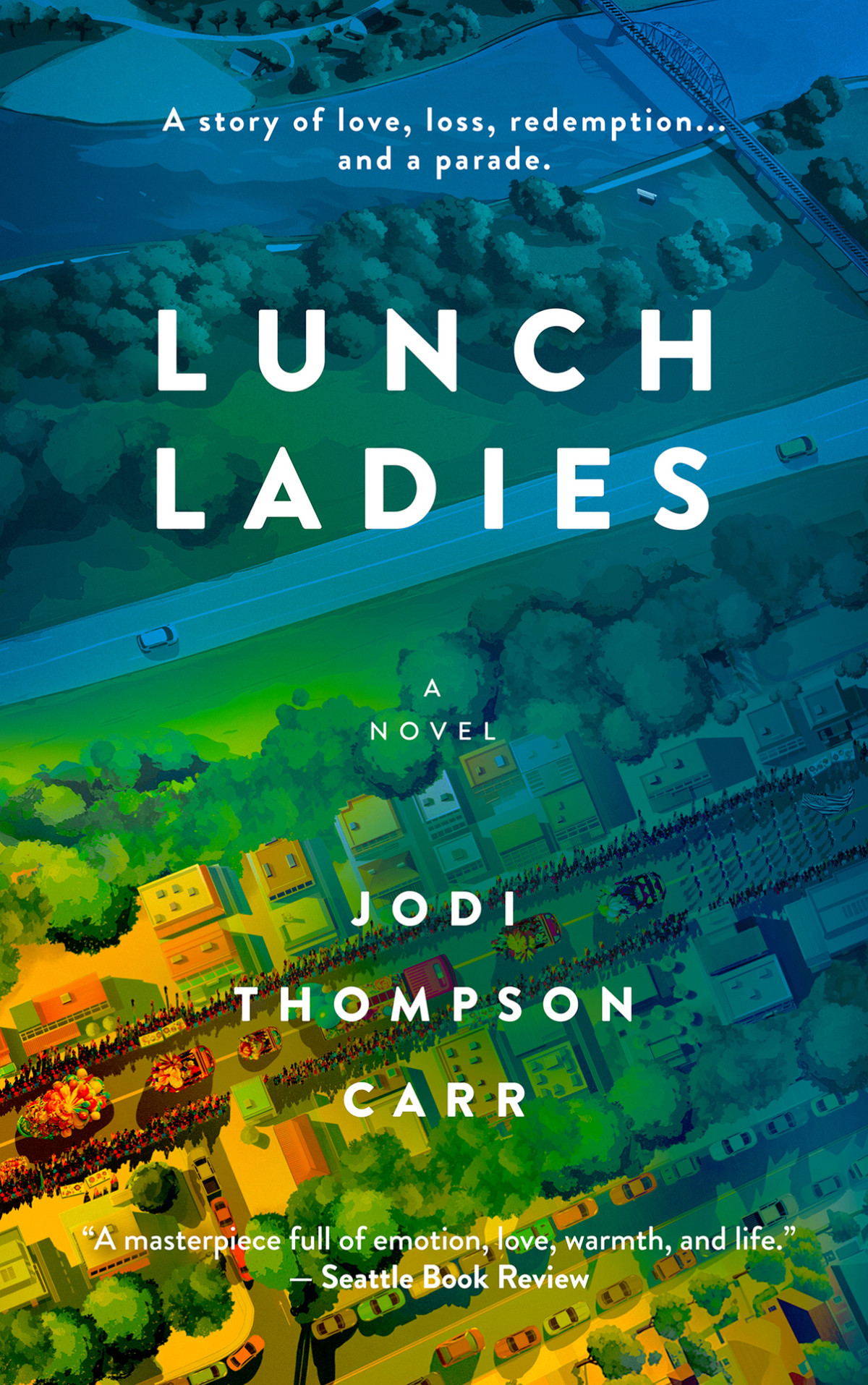 Lunch Ladies A Novel Jodi Thompson Carr