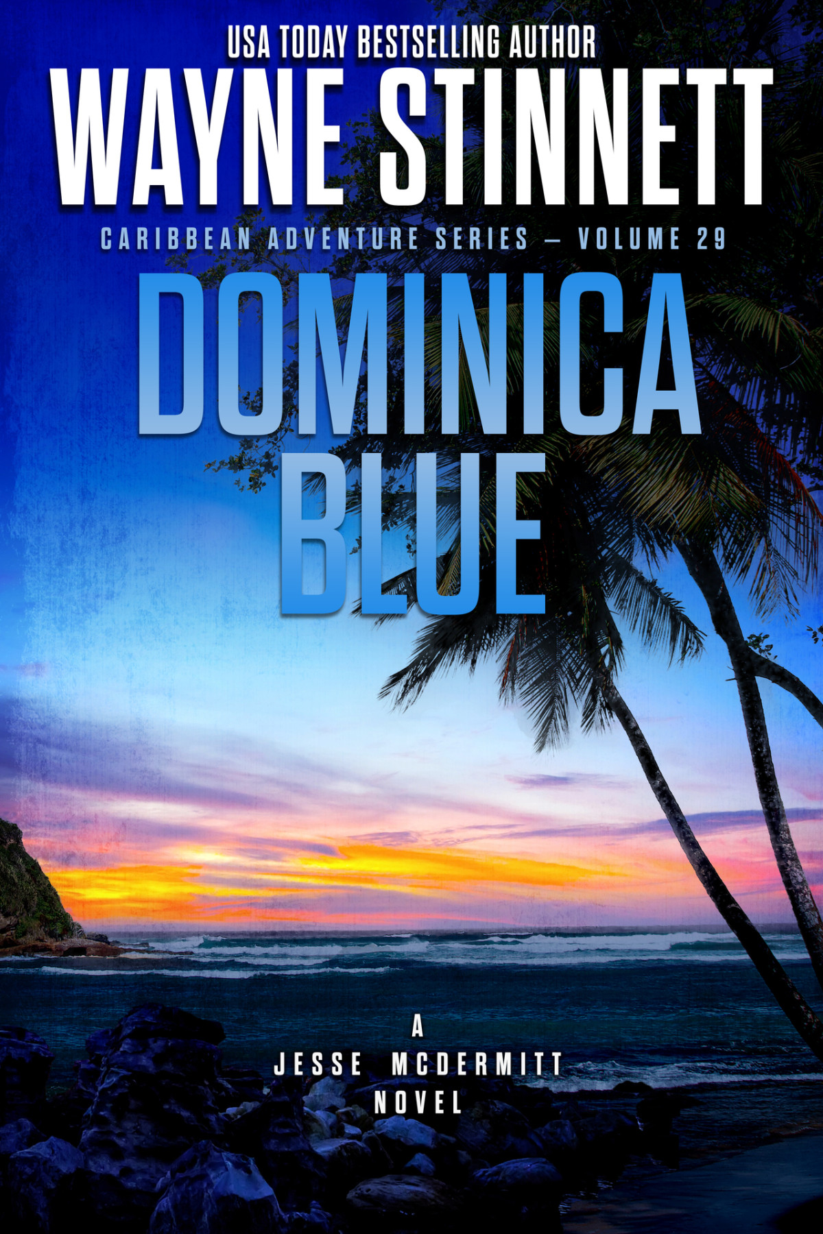 Dominica Blue A Jesse Mcdermitt Novel Caribbean Adventure Book 29 Wayne Stinnett