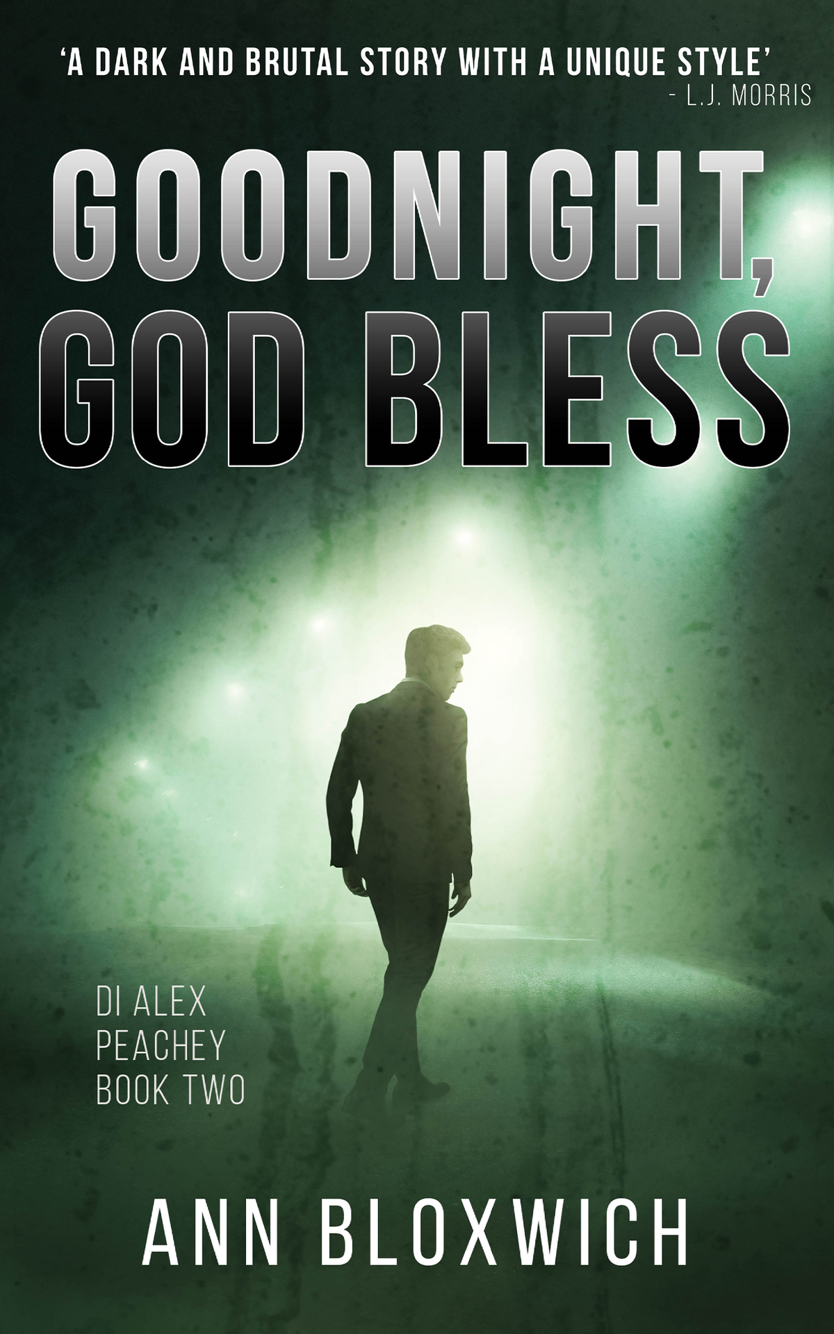 Goodnight God Bless Di Alex Peachey Book Two Ann Bloxwich
