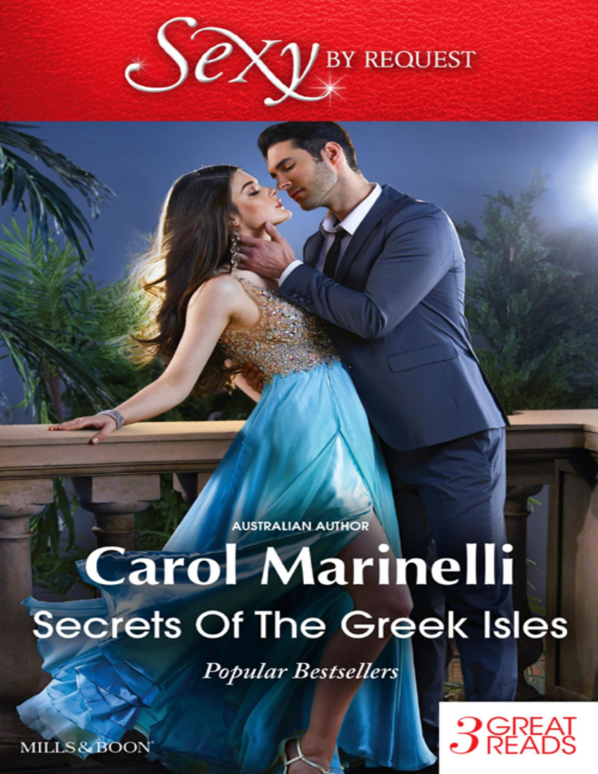 Secrets Of The Greek Islesa Shameful Consequencean Indecent Propositionblackmailed Into The Greek Tycoons Bed 1st Edition Carol Marinelli