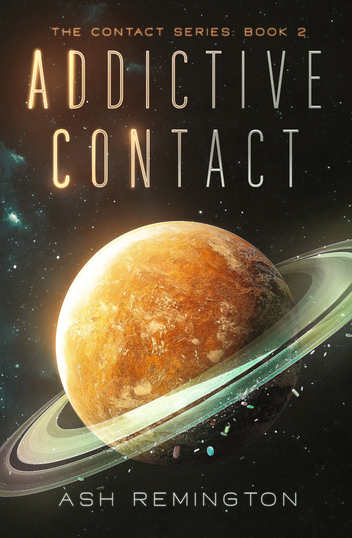 Addictive Contact The Contact Series Book 2 Ash Remington