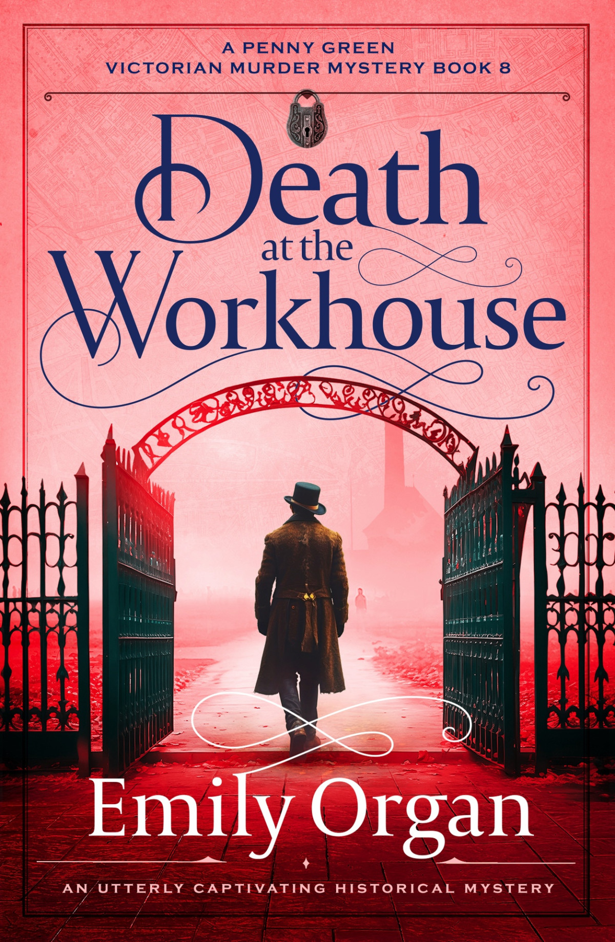 Death At The Workhouse An Utterly Captivating Historical Mystery A Penny Green Victorian Mystery Book 8 Emily Organ