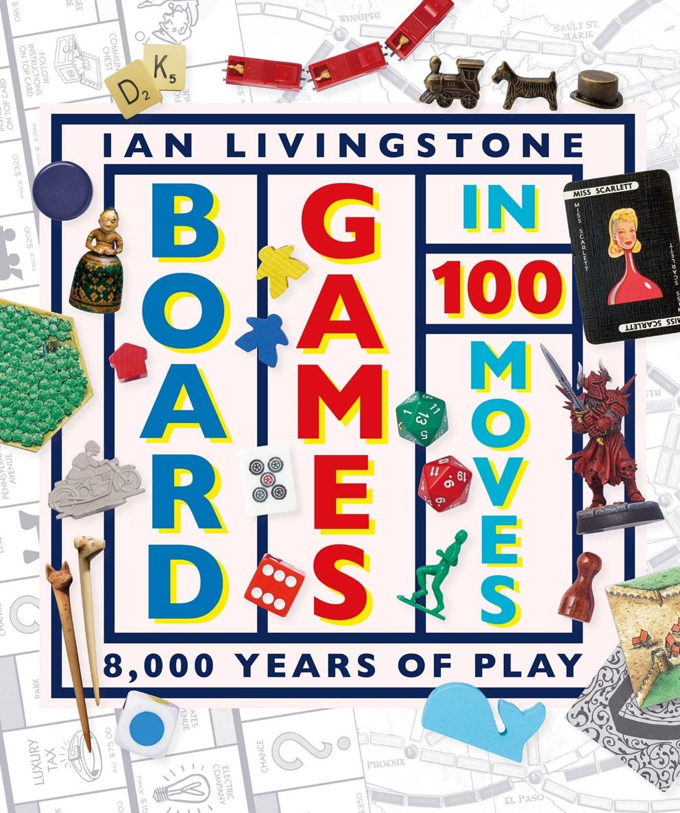 Board Games In 100 Moves Ian Livingstone James Wallis