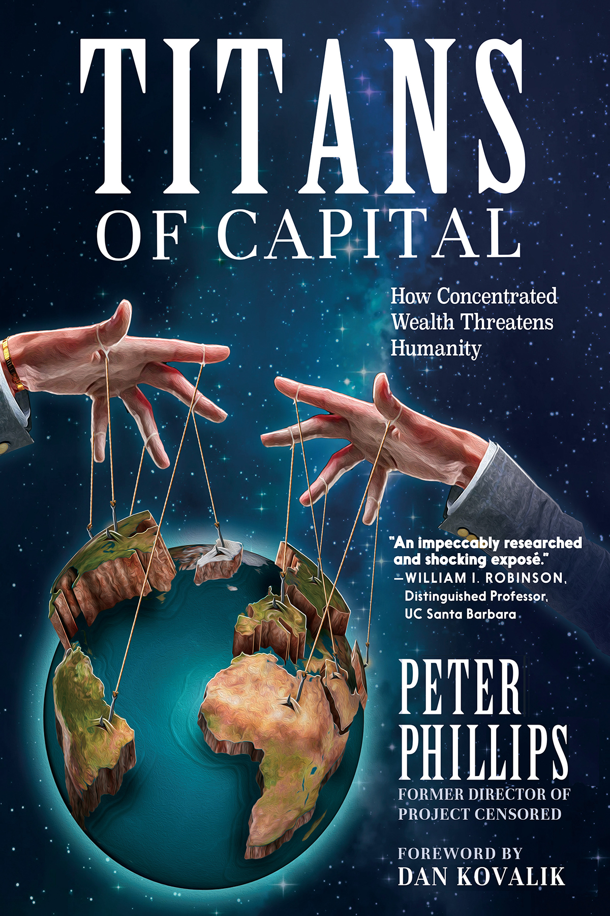 Titans Of Capital How Concentrated Wealth Threatens Humanity 1st Edition Peter Phillips