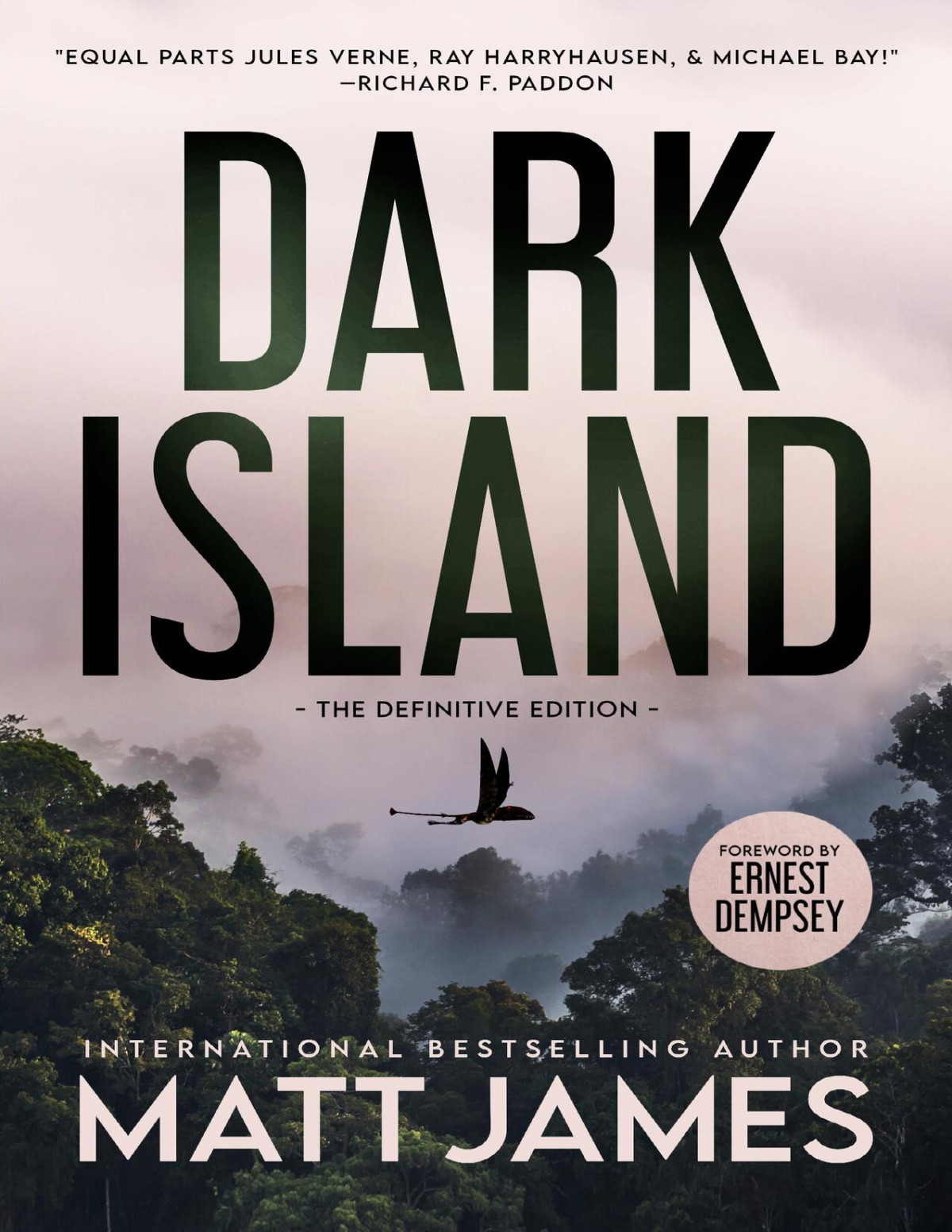 Dark Island The Definitive Edition Foreword By Ernest Dempsey James