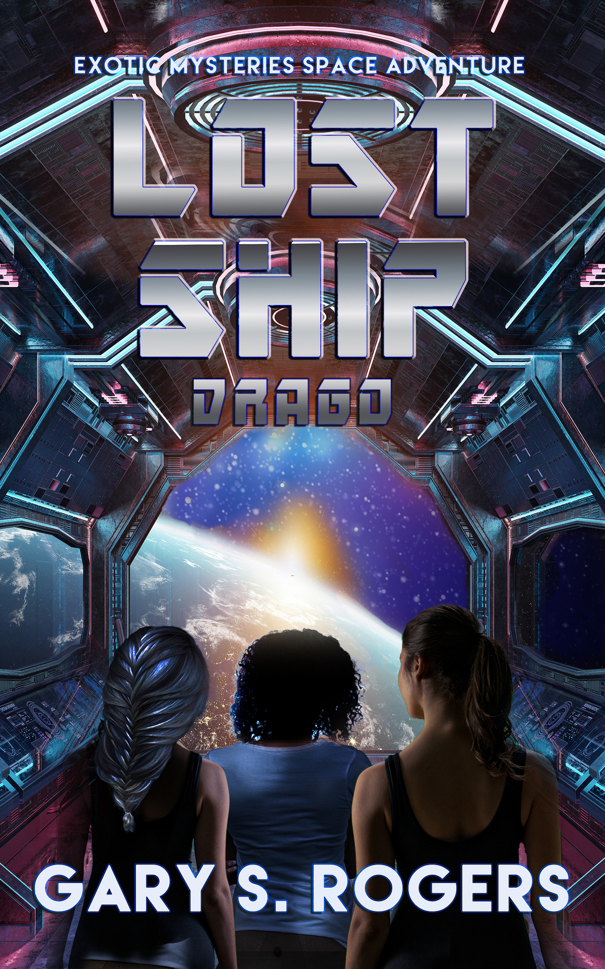 Lost Ship Drago An Exotic Mysteries Space Adventure Rogers