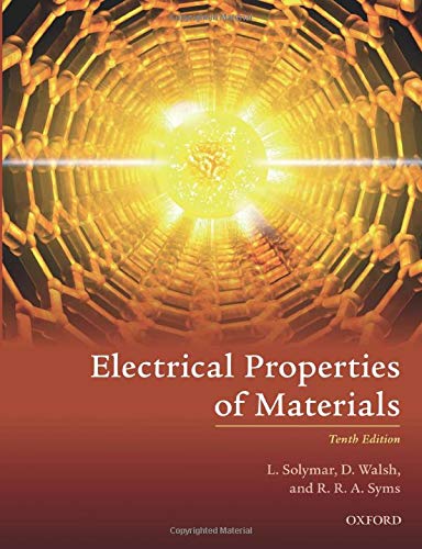 Electrical Properties Of Materials 10th Edition Solymar Laszlo