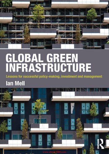 Global Green Infrastructure Lessons For Successful Policymaking Investment And Management 1 Ian Mell