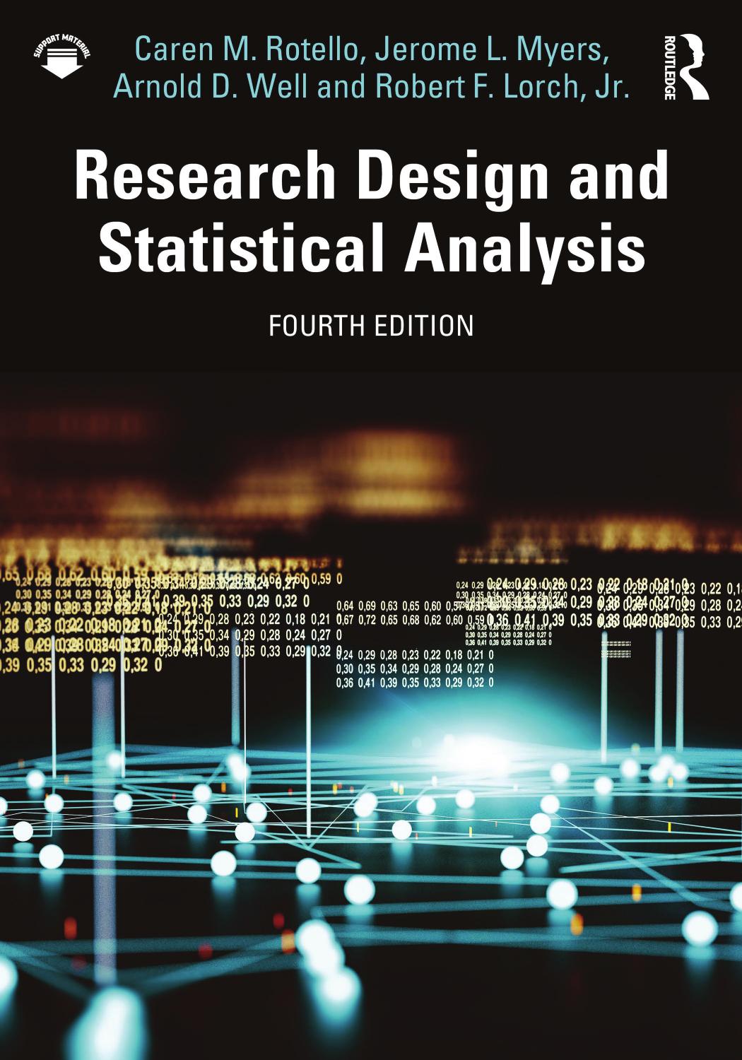 Research Design And Statistical Analysis Fourth Edition Caren M Rotello Jerome L Myers Arnold D Well Robert F Lorch