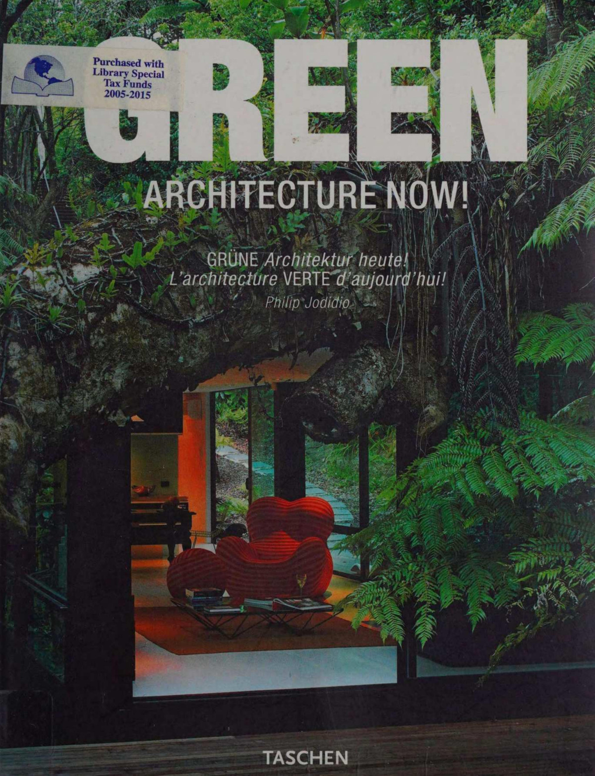 Green Architecture Now Philip Jodidio