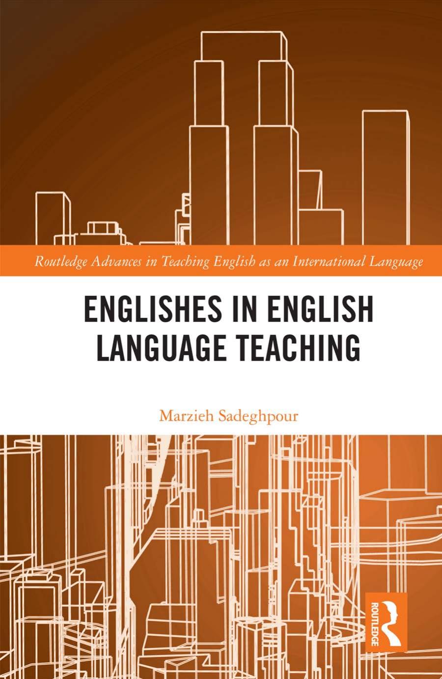 Englishes In English Language Teaching Marzieh Sadeghpour