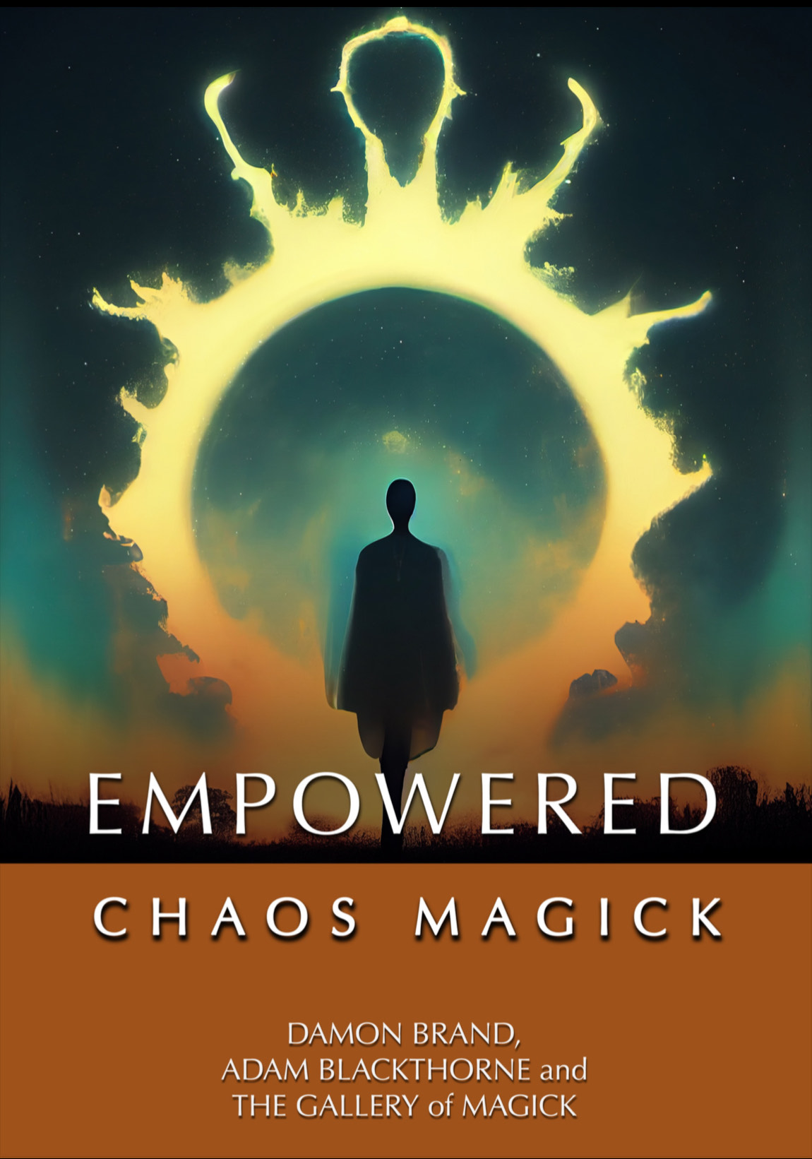 Empowered Chaos Magick Damon Brand Adam Blackthorne The Gallery Of Magick