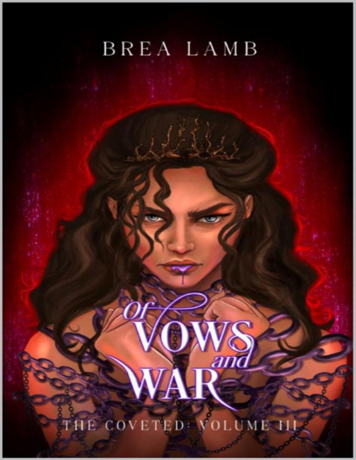 Of Vows And War Special Edition The Coveted Book 3 Brea Lamb
