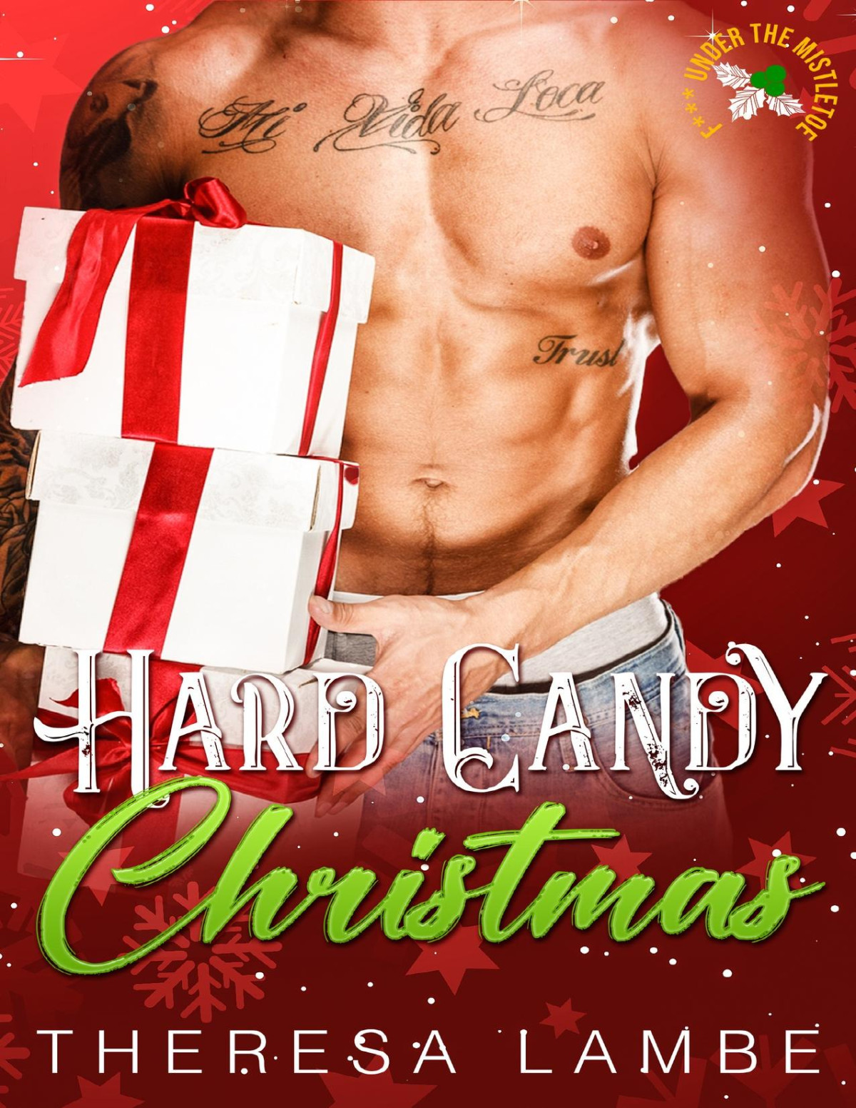 Hard Candy Christmas F Under The Mistletoe Theresa Lambe