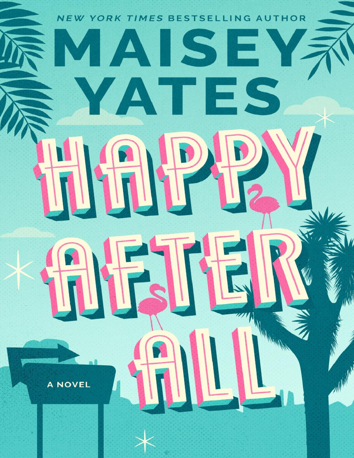 Happy After All A Novel Maisey Yates