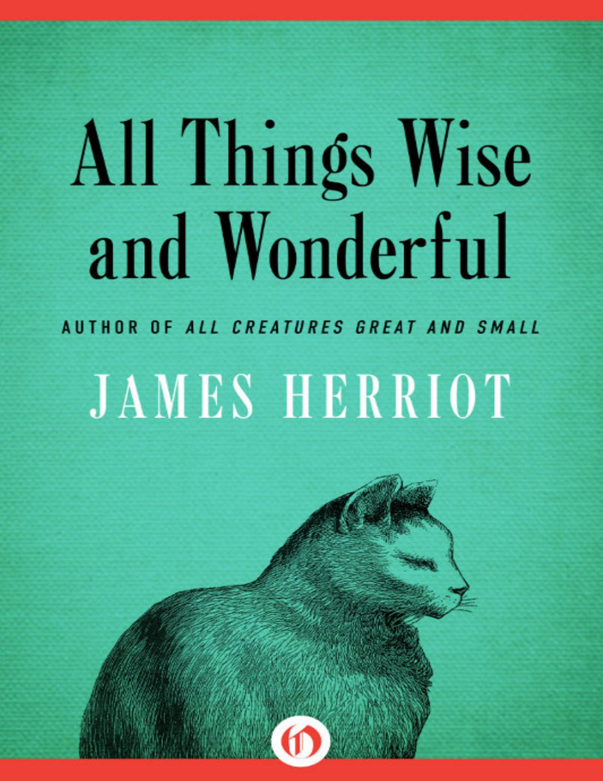 All Things Wise Wonderful James Herriot